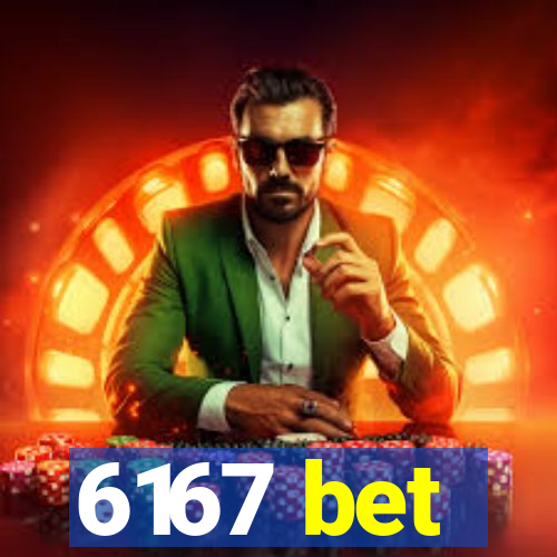 6167 bet