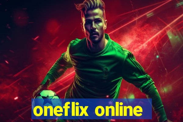 oneflix online