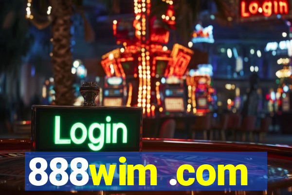 888wim .com