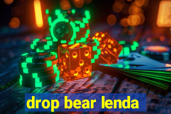 drop bear lenda