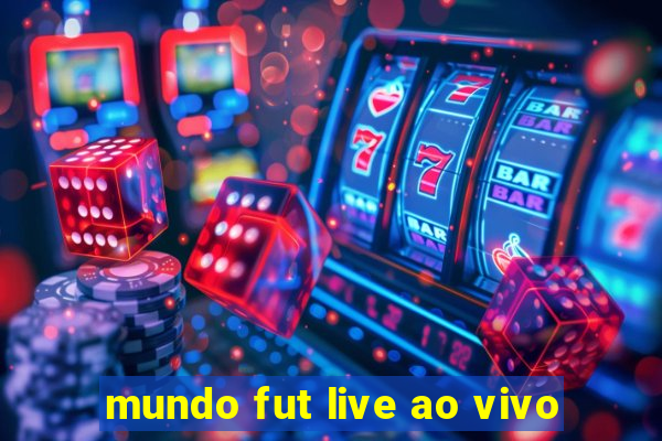 mundo fut live ao vivo