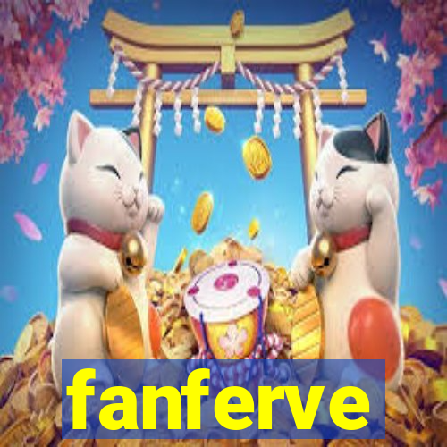 fanferve