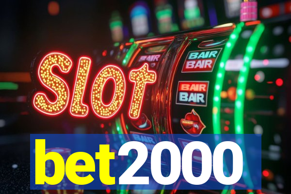 bet2000