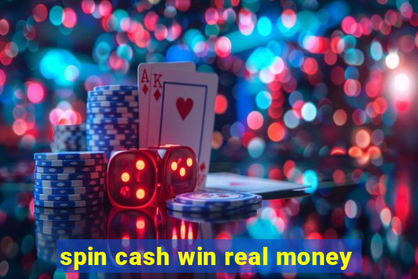 spin cash win real money