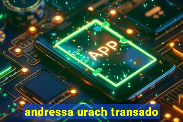 andressa urach transado