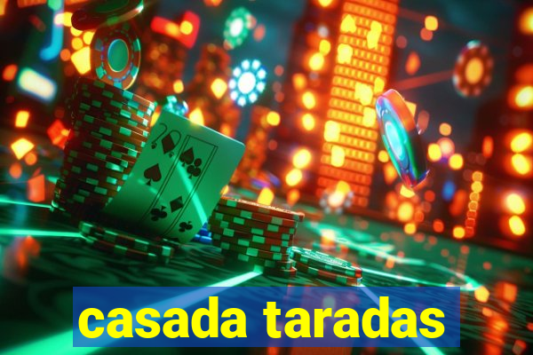 casada taradas