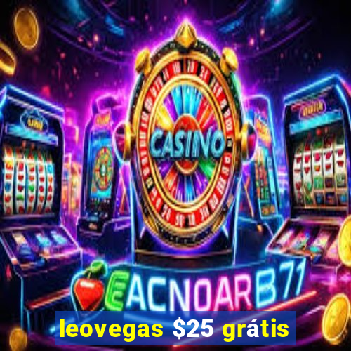 leovegas $25 grátis