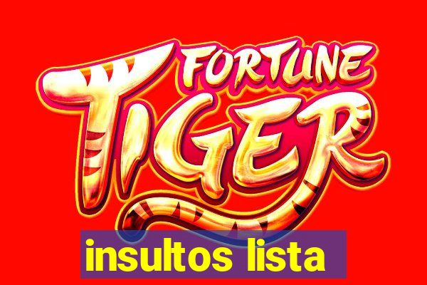 insultos lista