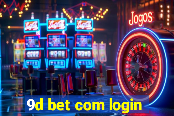 9d bet com login