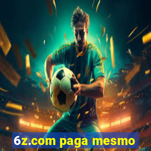 6z.com paga mesmo