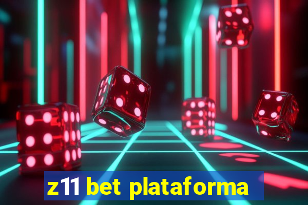 z11 bet plataforma