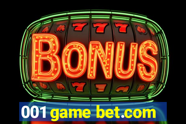 001 game bet.com