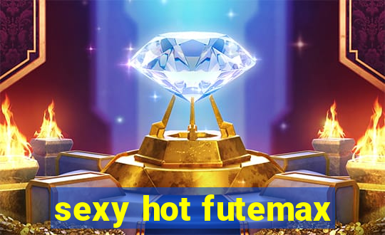 sexy hot futemax