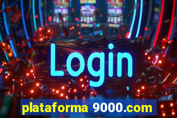 plataforma 9000.com