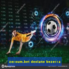 zeroum.bet deolane bezerra