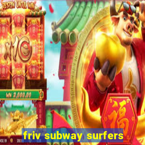 friv subway surfers