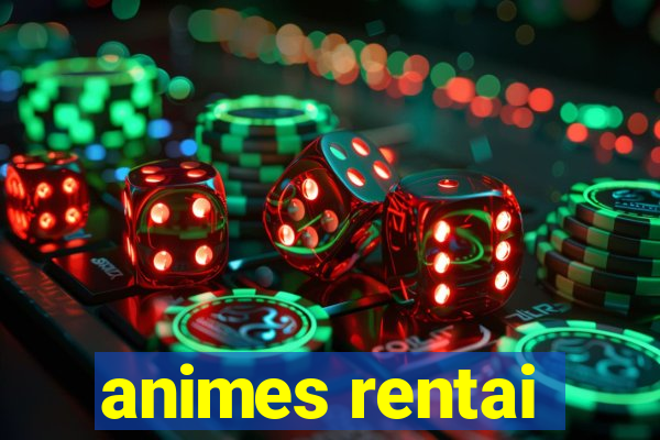 animes rentai