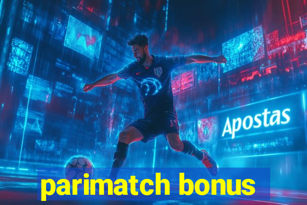 parimatch bonus