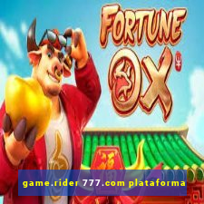 game.rider 777.com plataforma