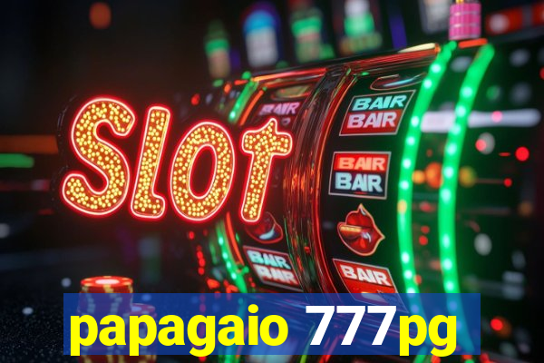 papagaio 777pg