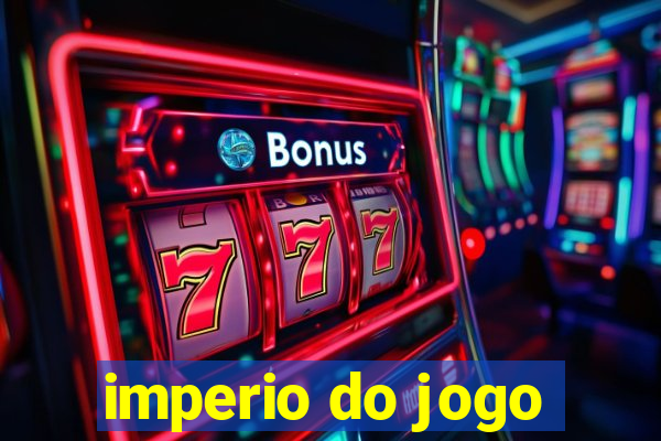 imperio do jogo