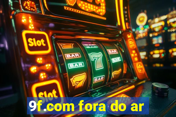 9f.com fora do ar