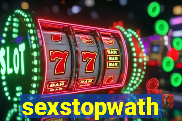 sexstopwath