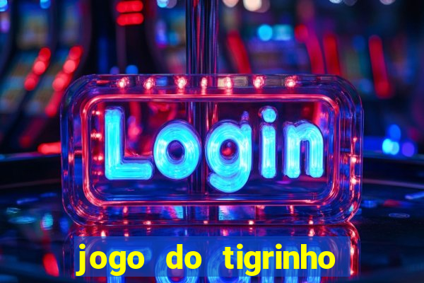 jogo do tigrinho é legalizado no brasil