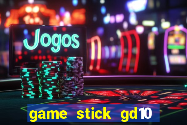 game stick gd10 lista de jogos