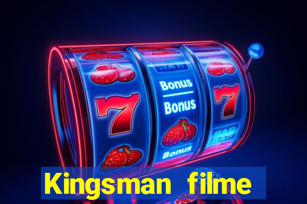 Kingsman filme completo dublado superflix