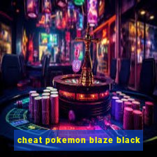 cheat pokemon blaze black