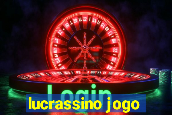 lucrassino jogo