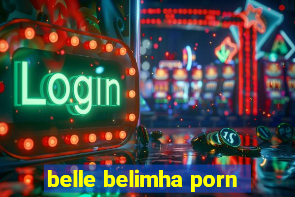 belle belimha porn