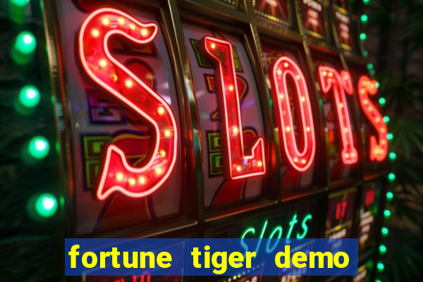 fortune tiger demo bet maxima