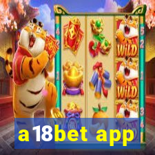 a18bet app