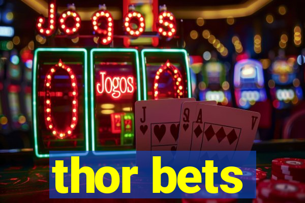 thor bets