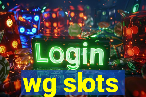 wg slots