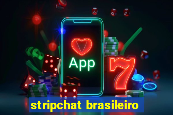 stripchat brasileiro