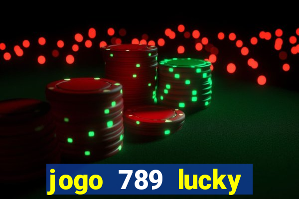 jogo 789 lucky paga mesmo