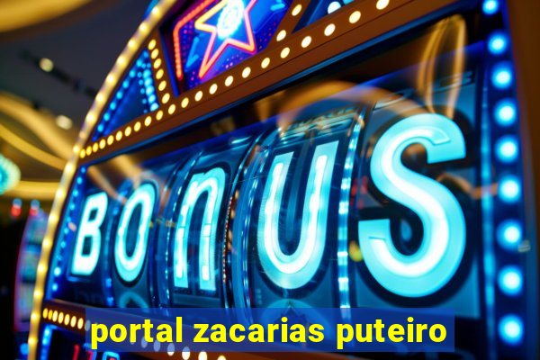 portal zacarias puteiro