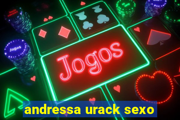 andressa urack sexo