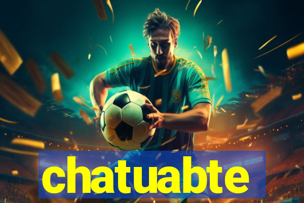 chatuabte