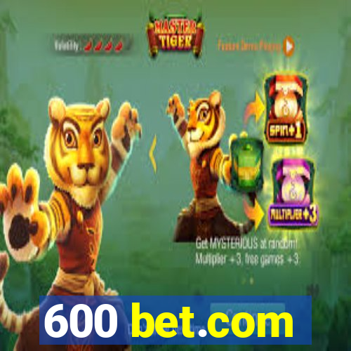 600 bet.com