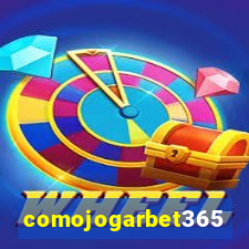 comojogarbet365