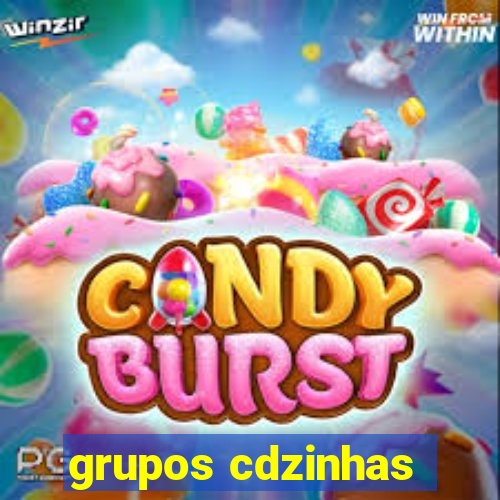 grupos cdzinhas