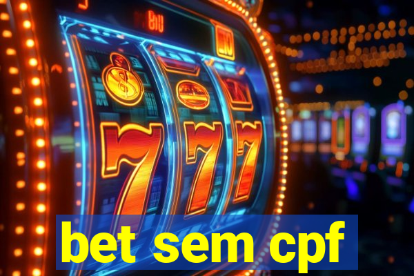 bet sem cpf