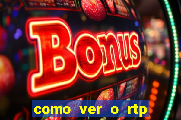 como ver o rtp dos slots