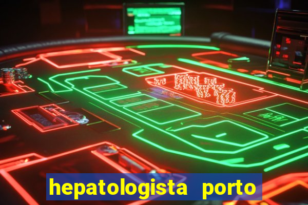 hepatologista porto alegre ipe