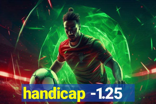 handicap -1.25