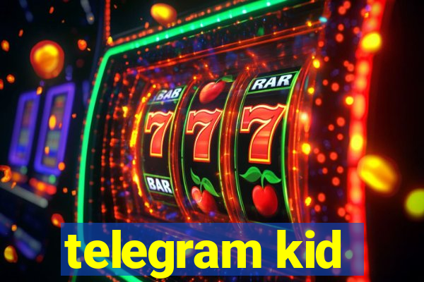 telegram kid